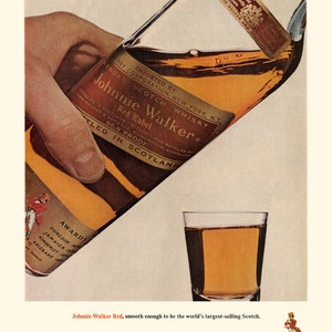 May include: A bottle of Johnnie Walker Red Label Scotch whisky, with the label reading "Imported by Dry Corporation, New York, N.Y." and "Blended Scotch Whisky 86.8 Proof Bottled in Scotland". The bottle is being poured into a glass, with the tagline "Johnnie Walker Red, smooth enough to be the world's largest-selling Scotch."