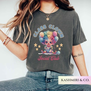 Clown Core Class Clown Social Club Tee, Aesthetic Shirt, Circus Shirt, Clown Shirt, Rainbow Circus Comfort Colors Shirt Funny Gift Birthday
