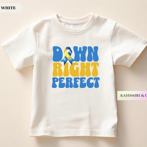 Down Syndrome Awareness Kids Down Right Perfect Extra Chromosomes Shirt Lucky Few Baby Youth Toddler Tee Trisomy 21 Awareness Gift TShirt