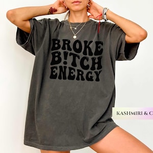 Funny Broke Bitch Energy T-Shirt for Girlfriend, Funny Money Tee Hilarious Y2K Gift for Best Friend Big Spender Girl Math Friend Humor Meme