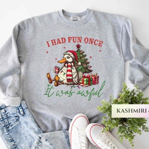 面白いクリスマスダックスウェットシャツ。皮肉な、かつては楽しかったけれど、最悪だったセーター。女性用。悲しい動物のクリスマスTシャツ。農場愛好家へのギフト。農家のカウガール。
