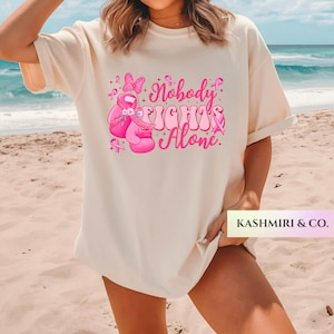 Breast Cancer Nobody Fights Alone Breast Cancer Awareness Shirt Women&#39;s Men&#39;s Support Warrior Survivor Team TShirt, Family Squad Tee Gift