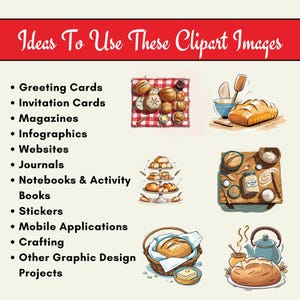May include: Digital illustration of baked goods, including bread loaves and pastries. The image includes text that reads "Ideas To Use These Clipart Images" and lists applications such as greeting cards, magazines, and websites.