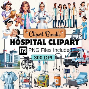 Peut inclure: Un lot de 173 illustrations sur le thème de l'hôpital, comprenant des infirmières, des médecins, du matériel médical et un bâtiment d'hôpital. Le texte "Clipart Bundle" et "Hospital Clipart" est affiché dans une bannière en haut de l'image. Le texte "173 PNG Files Included" et "300 DPI" est affiché au centre de l'image.