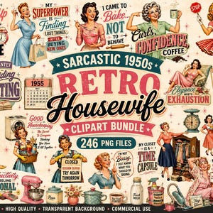 Funny Sarcastic 1950s Retro Housewife PNG Bundle | Vintage Pin Up Woman Clipart | Sassy Retro Quotes | Sublimation Design | Commercial Use