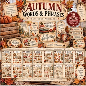 May include: A printable digital collection titled Autumn Words & Phrases featuring 15 pages of 8.5 inch by 11 inch paper craft ephemera. The set includes various labels, tags, and decorative elements with fall themes, foliage, and seasonal text.