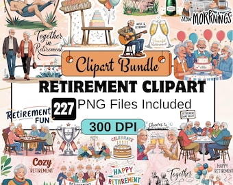227 Retirement Clipart,Happy Retirement clipart PNG Bundle,Let the fun begin,retirement party sublimation,Retro Retirement,retired man woman