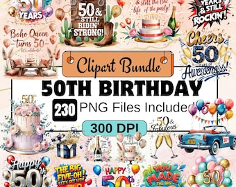 216 50th birthday Clipart Bundle Set,50th Bday PNG, Birthday Illustrations,Aged to perfection png,50 and fabulous svg,watercolor 50th bday