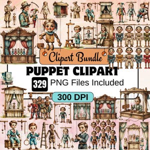 May include: A digital clipart bundle featuring vintage puppet illustrations. The image includes various puppets, puppet stages, and figures in a watercolor style. Text on the image reads "Clipart Bundle", "Puppet Clipart", "329 PNG Files Included", and "300 DPI".