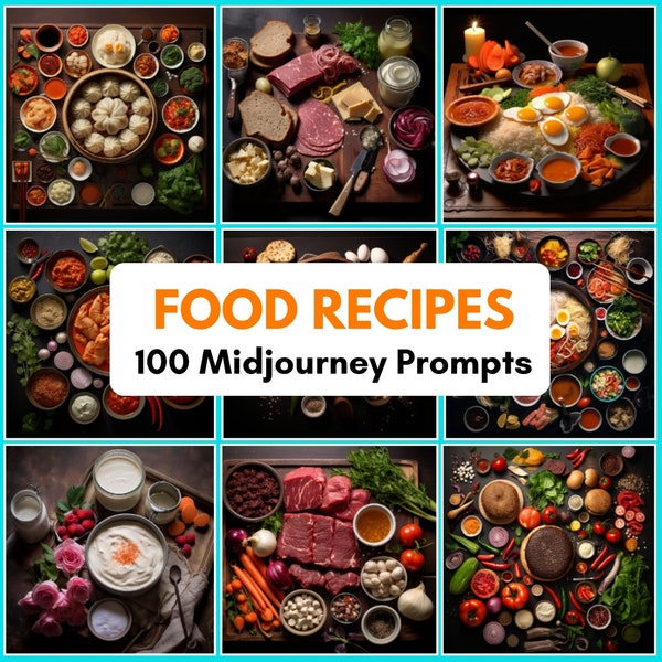 100++ Midjourney Prompts Food Recipes, Food Stock Photos Midjourney Prompts,Ai Guide,Digital Art Prompts,Food Photo Prompts, food midjourney