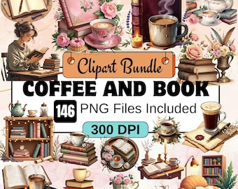 Może przedstawiać: Cyfrowy pakiet clipartów z ilustracjami filiżanek kawy, książek, kompozycji kwiatowych i kobiety czytającej. Tekst "Coffee and Book" jest wyświetlany, wraz z "146 plików PNG w zestawie" i "300 DPI".