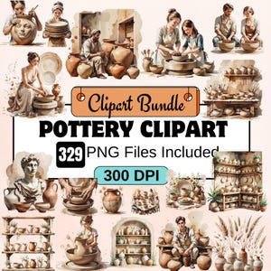 Może przedstawiać: Cyfrowy pakiet clipartów z ilustracjami o tematyce garncarskiej. Obraz zawiera różne sceny tworzenia ceramiki, gotową ceramikę oraz tekst "Pottery Clipart" i "329 PNG Files Included". Ogólna paleta kolorów jest ciepła i ziemista.