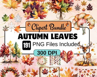 191 Autumn Leaves clipart,Watercolor fall leaves Clipart PNG Bundle,Cozy Fall leaf, Fall landscape Images,Fall leaves, Autumn Leaf Bouquet