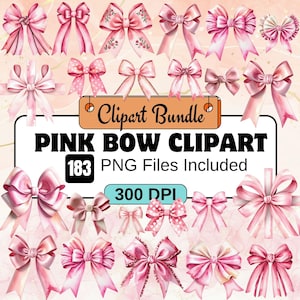 May include: A collection of pink bow clipart images. The image includes various styles of bows, some with floral accents and polka dots. Text on the image reads "Clipart Bundle", "Pink Bow Clipart", "183 PNG Files Included", and "300 DPI".