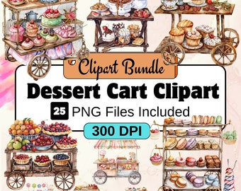 Dessert Cart Clipart, Watercolor Dessert, Sweet Delights, PNG Bundle, 25 Dessert Clipart Bundle, Instant Digital Download, Commercial Use