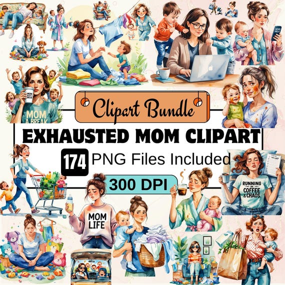 174 Exhausted Mom PNG Clipart,Tired Mom Clipart PNG Bundle,Mother's Day,Funny Mom's Graphics,stressed mom,being a mom png,Tired mother png