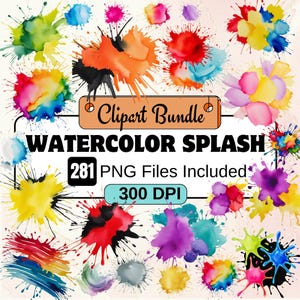Watercolor Color Splashes  Clipart Bundle - 280 PNG Vibrant Paint Splash Images, Art Stain Graphics, Instant Digital Download,Commercial Use