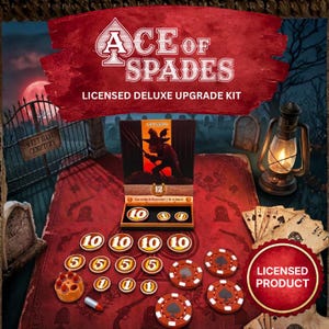 May include: A deluxe upgrade kit for the Ace of Spades card game. The kit includes poker chips, playing cards, and a card featuring a monster illustration. The text "Ace of Spades" and "Licensed Deluxe Upgrade Kit" are visible.
