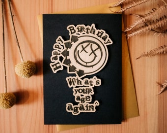 Tarjeta de felicitación de cumpleaños de Blink-182 con la letra de «What’s My Age Again» (A6, madera grabada) / Cumpleaños, música emo, gótica, pop, punk, alternativa