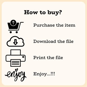 May include: A black and white illustration showing how to buy, download, print, and enjoy a digital product. The illustration includes a shopping cart, a cloud with a download arrow, a printer, and the word "enjoy" in cursive.
