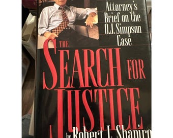 FIRMADO La búsqueda de la justicia Por Robert L. Shapiro 1.ª impresión 1.ª edición 1996