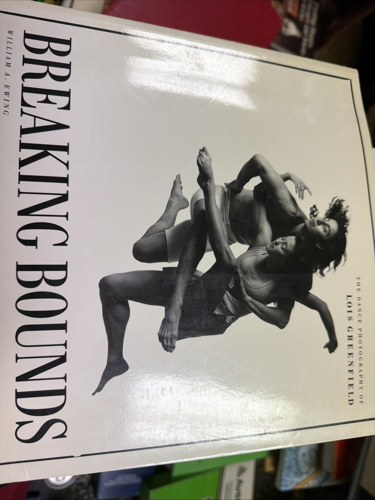 Dance Photography Book, Lois Greenfield's Breaking Bounds (Paperback 1992)