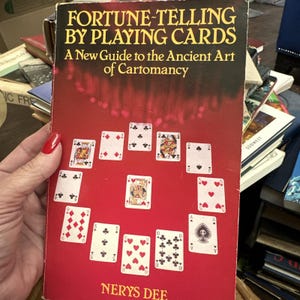 Fortune-Telling by Playing Cards: A New Guide to the Ancient Art of Cartomancy
