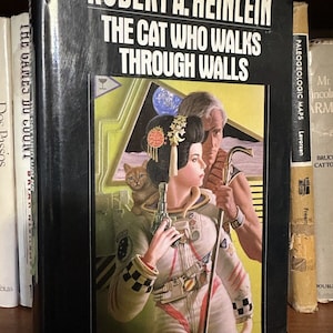 The Cat Who Walks Through Walls by Robert A. Heinlein First Edition 1st Print