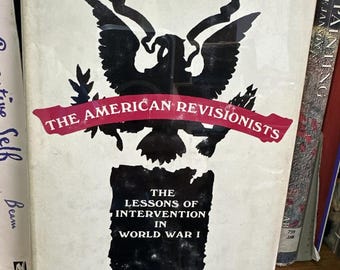 The American Revisionists World War I History Book (Hardcover)