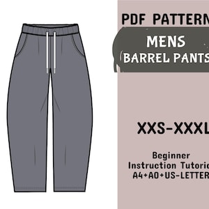 May include: A gray pair of barrel pants with a drawstring waist and pockets. The image includes text that reads "PDF PATTERNS MENS BARREL PANTS XXS-XXXL Beginner Instruction Tutorial A4+AO+US-LETTER".