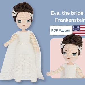 May include: A crochet doll depicting Eva, the bride of Frankenstein, in a white dress and cape. The doll features brown hair, white details, and blue eyes. The image includes the text "Eva, the bride of Frankenstein" and "PDF Pattern".