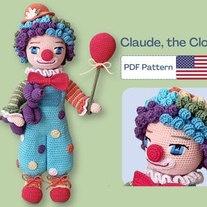 May include: A handcrafted crochet clown doll named Claude, holding a red balloon. The doll is dressed in a colourful outfit, including a blue jumpsuit with polka dots, a red bow tie, and a small hat. The image also includes a smaller image of the clown's face and the text "Claude, the Clown".