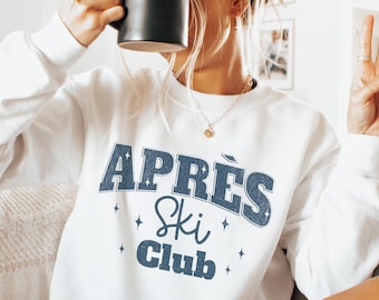 Apres ski sweatshirt, winter sports sweater, girls ski weekend trip, gifts for skier, après ski club sweatshirt, skiing winter sweater