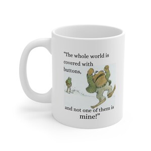 Frog and Toad Mug - No Buttons For Toad