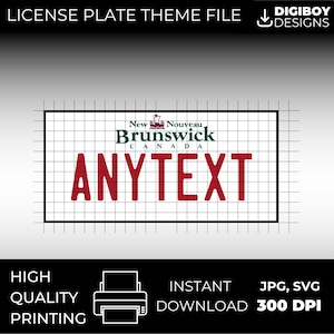 May include: A printable license plate template featuring the New Brunswick, Canada logo with the text "ANYTEXT" in red.