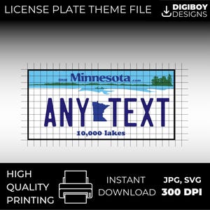 May include: A blue and white license plate design featuring the state of Minnesota with the text "Explore Minnesota.com" and "10,000 lakes". The text "ANY TEXT" is in a blue box on the plate.