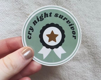 Cry Night Survivor Sticker - Religious Trauma / Exvangelical Collection