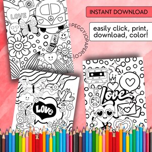 May include: Three black and white colouring pages featuring a retro theme with hearts, flowers, butterflies, peace signs, and the word "Love".