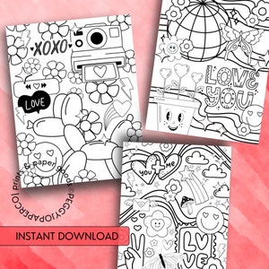 May include: Three black and white colouring pages with a love theme. The first page features a camera, hearts, and the words "XOXO" and "LOVE". The second page features a potted plant with a smiley face, a globe, a butterfly, and the words "LOVE YOU". The third page features a rainbow, a mushroom, a butterfly, and the words "YOU + ME" and "LOVE".