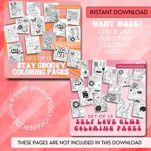 May include: A set of 13 printable colouring pages with a groovy theme. The pages feature illustrations of flowers, rainbows, and text that says "Stay Groovy". The text "Set of 13 Stay Groovy Coloring Pages" is at the top of the image. The text "Instant Download" is at the top right of the image. The text "These pages are not included in this download" is at the bottom of the image.