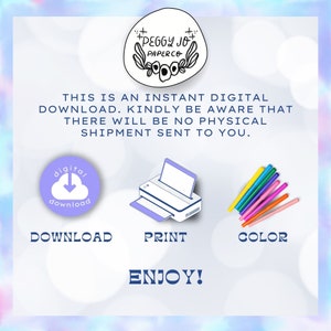 May include: A digital download graphic with a purple cloud and a downward arrow, a printer icon, and a set of colored markers. The text reads "This is an instant digital download. Kindly be aware that there will be no physical shipment sent to you. Download, Print, Color, Enjoy!"