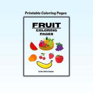Fruits Coloring Book for Kids, Fun Printable Coloring Activity, Cute Fruit Coloring Pages, Educational Coloring Sheets, Instant PDF Download