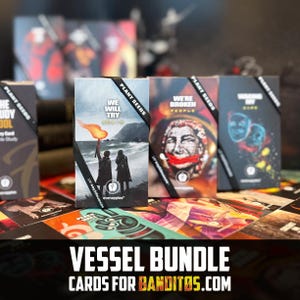 May include: A collection of card decks with various designs and text. The decks feature illustrations and phrases like "We Will Try Again" and "We're Broken People." The text "Vessel Bundle Cards for Banditos.com" is displayed at the bottom.