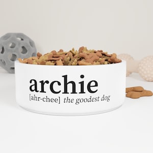 Personalized Dog Bowl | Custom Dog Bowls with Name, Pronunciation, and &#39;The Goodest Dog&#39; Definition - Dog Bowls | Pet Bowls