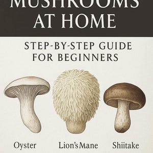 How to Grow Mushrooms at Home – Step-by-Step Guide for Beginners | Indoor Cultivation PDF