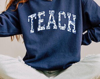 Comfort Colors Floral Teach Sweatshirt, Teacher Gift