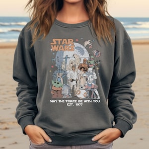 Comfort Colors® Star Wars May The Force Sweatshirt, Disney Star Wars Sweatshirt, Star Wars Est 1977 Sweater, Star Wars Characters Sweatshirt