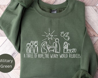 Christliche Weihnachten Sweatshirt, A Thrill Of Hope Sweatshirt, Krippe Hoodie Pullover, Weihnachtskrippe Shirt, religiöse Weihnachtsgeschenk