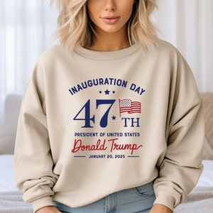 Inauguration Day Sweatshirt, President Donald Trump Sweater, 47th US President Inauguration Sweatshirt, Trump Supporter Hoodie, Trump Vance