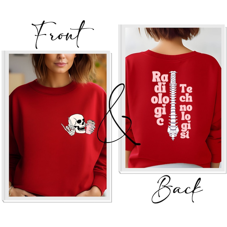 May include: Red sweatshirt with a skull holding a coffee cup on the front and the text "Radiologist" spelled vertically with a spine graphic on the back.